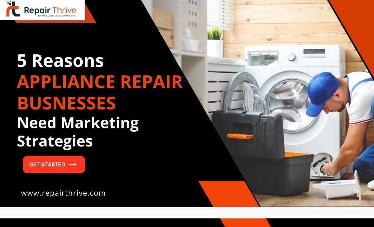 why appliance repair business need marketing strategies